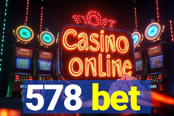 578 bet